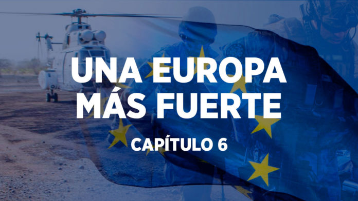 UNA EUROPA MÁS FUERTE - CAPÍTULO 6 UNA EUROPA MÁS FUERTE - CAPÍTULO 6