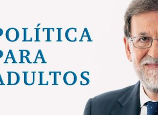 Mariano Rajoy y su política para adultos Mariano Rajoy y su política para adultos